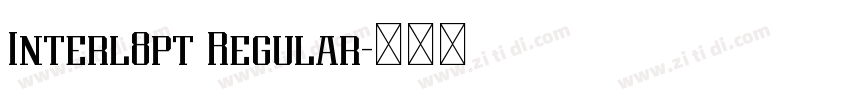 Interl8pt Regular字体转换